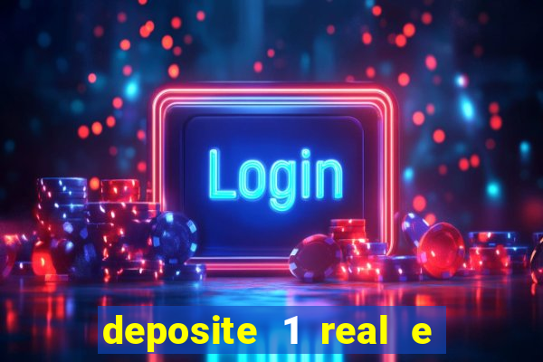 deposite 1 real e ganhe 20